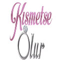 Kısmetse olur